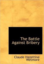 The Battle Against Bribery