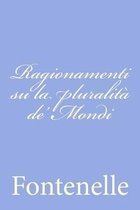 Ragionamenti Su La Pluralit De' Mondi