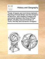 Treaty of Peace and Commerce Between the King of Great Britain and the Emperor of Morocco