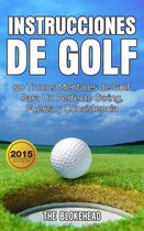 Instrucciones de Golf 50 Trucos Mentales de Golf Para Un Perfecto Swing, Fuerza y Consistencia