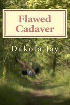 Flawed Cadaver