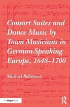 Consort Suites and Dance Music by Town Musicians in German-S