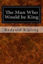 The Man Who Would be King