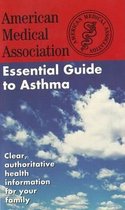 Essential Guide to Asthma