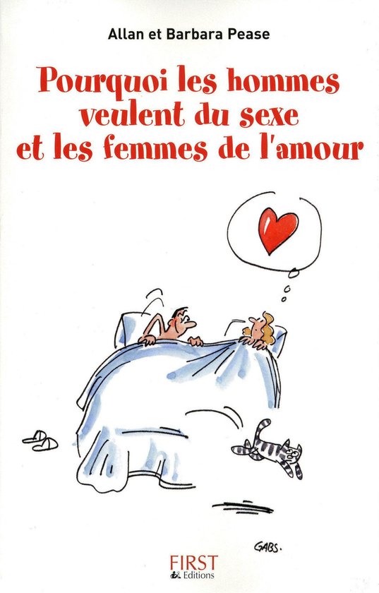 Pease - Pourquoi les hommes veulent du sexe et les femmes de ... - cover