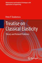 Mathematical and Analytical Techniques with Applications to Engineering - Treatise on Classical Elasticity