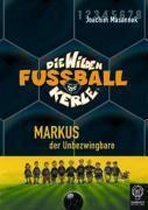 Die Wilden Fussballkerle 13. Markus, der Unbezwingbare