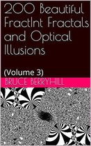 200 Beautiful FractInt Fractals and Optical Illusions