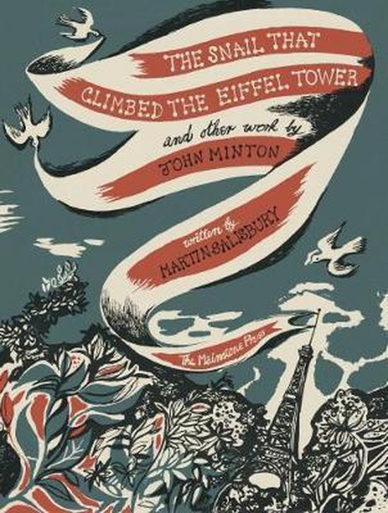 The Snail that Climbed the Eiffel Tower and Other Work by John Minton 2017 The Graphic Work of John Minton