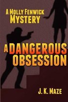A Dangerous Obsession