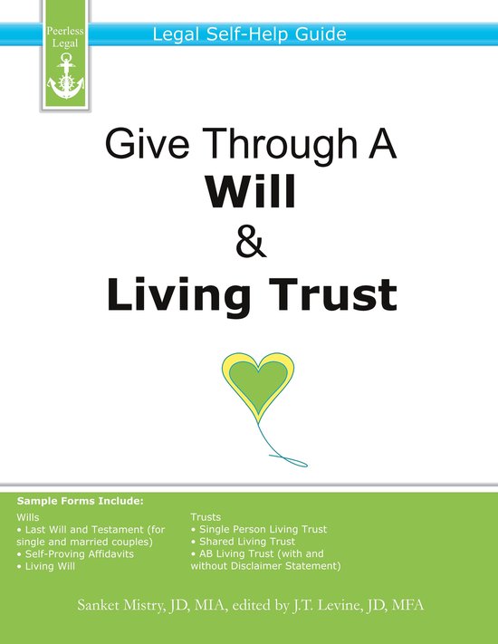 Give Through A Will & Living Trust: Legal Self-Help Guide - cover
