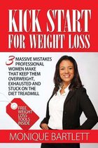 Kick Start for Weight Loss