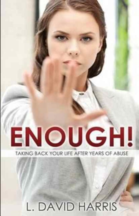 Enough! Taking Back Your Life After Years of Abuse - cover
