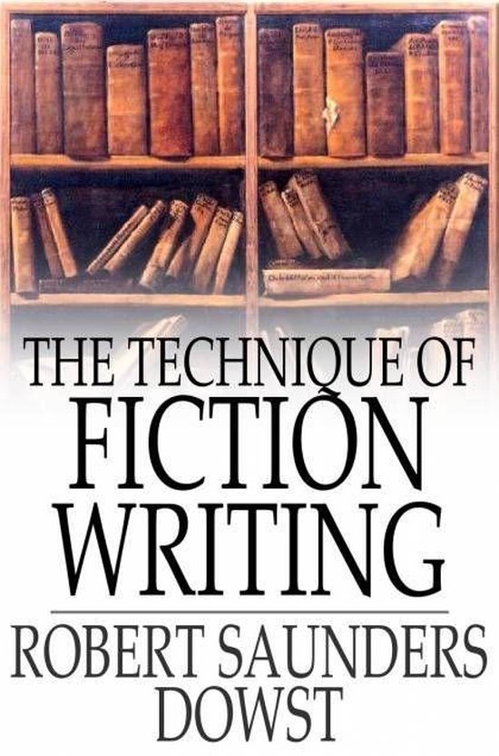 The Technique of Fiction Writing - cover