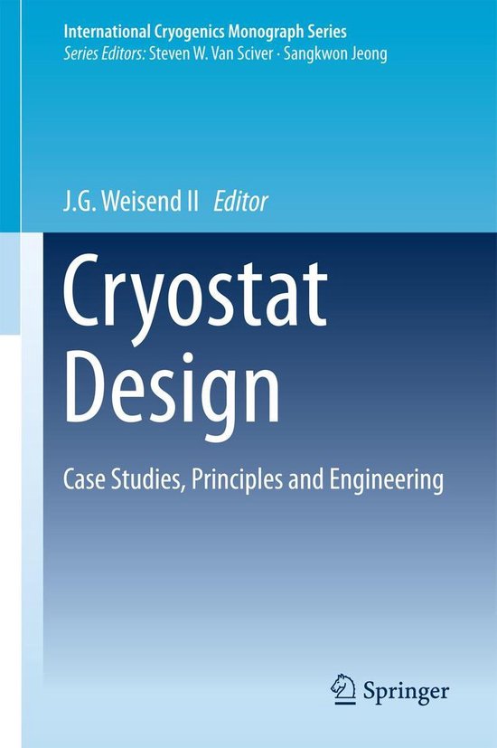 International Cryogenics Monograph Series - Cryostat Design - cover