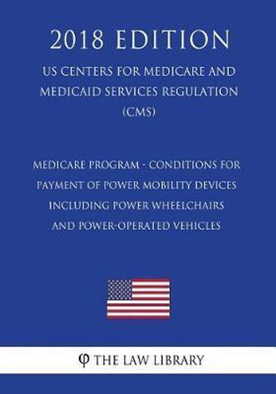 Medicare Program Conditions for Payment of Power Mobility Devices
