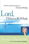 Lord, I Want to Be Whole