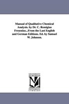 Manual Of Qualitative Chemical Analysis. By Dr. C. Remigius