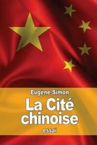 La Cite chinoise