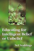 John Dewey Lecture Series - Educating for Intelligent Belief or Unbelief