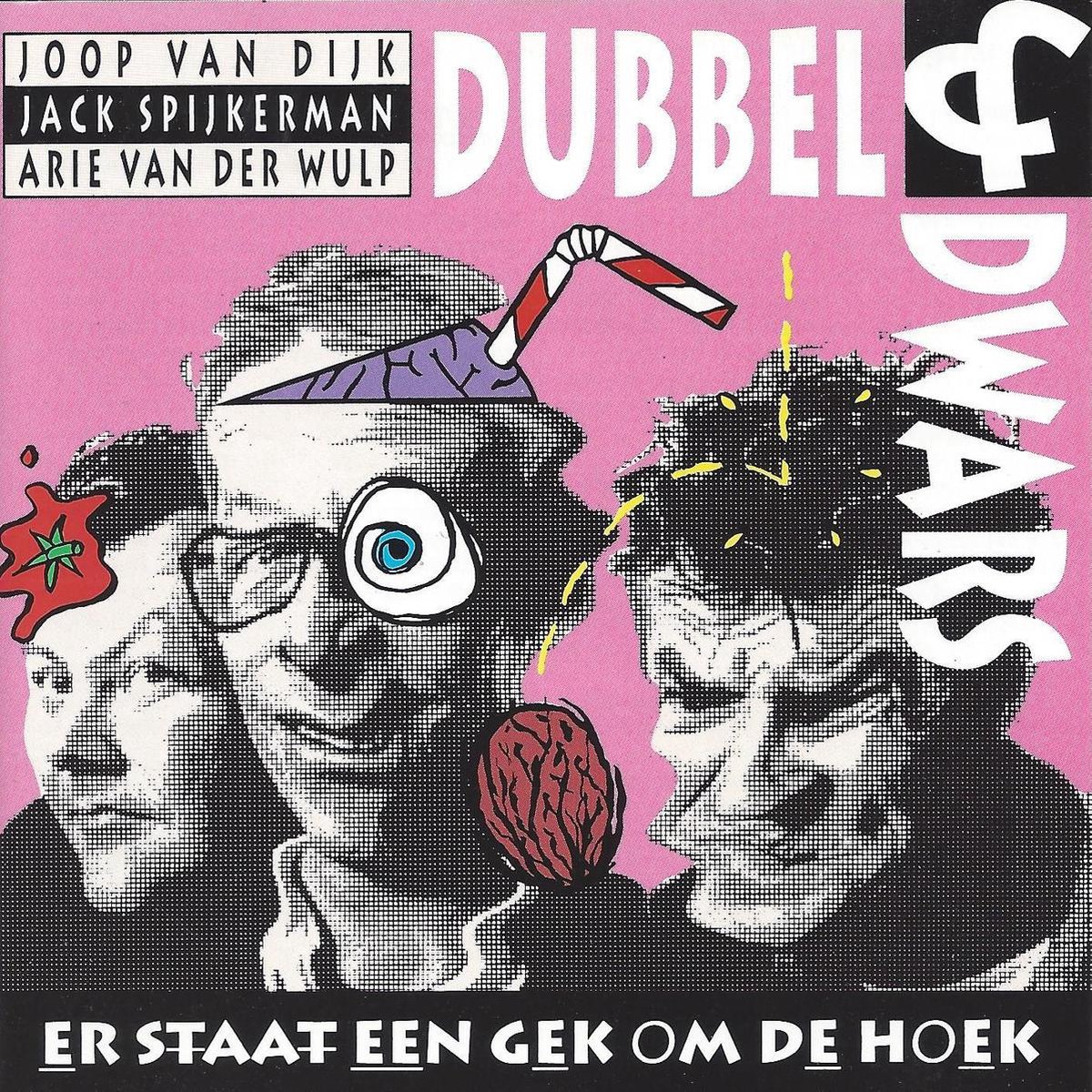 Dubbel & Dwars - Er Staat Een Gek Om De Hoek