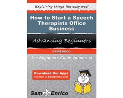 How to Start a Speech Therapists Office Business