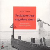 Positieve Stress Negatieve Stress