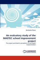 An evaluatory study of the MASTEC school improvement project