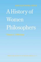 History of Women Philosophers 4 - A History of Women Philosophers