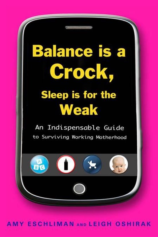 Balance Is a Crock, Sleep Is for the Weak - cover