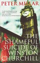 The Shameful Suicide of Winston Churchill