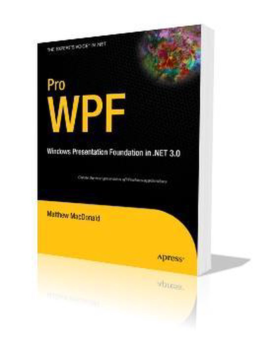 Pro WPF, Windows Presentation Foundation in.NET 3.0