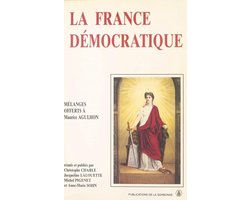 La France démocratique : Combats, mentalités, symboles