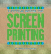 Little Book of Screenprinting