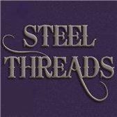 Steel Threads - Timing Is Everything