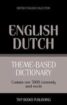 British English Collection- Theme-based dictionary British English-Dutch - 3000 words