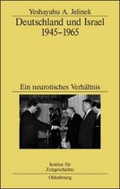 Studien Zur Zeitgeschichte- Deutschland Und Israel 1945-1965