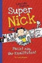 Super Nick 04 - Packt ein, ihr Knalltüten! - Ein Comic-Roman