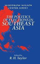 The Politics of Elections in Southeast Asia