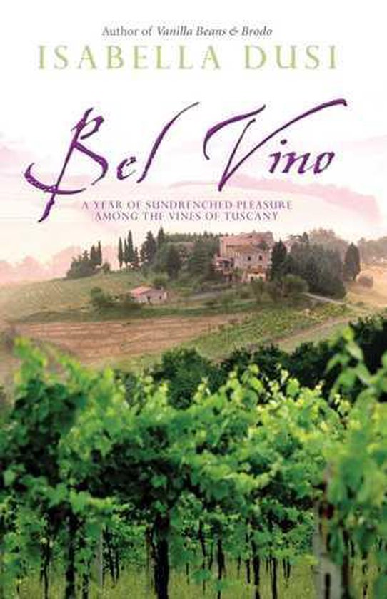 Boek 'Bel Vino' van Isabella Dusi met een Toscaans landschap.
