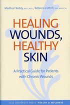 Healing Wounds, Healthy Skin