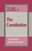 The Legal Framework of the Constitution