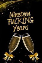 Nineteen Fucking Years