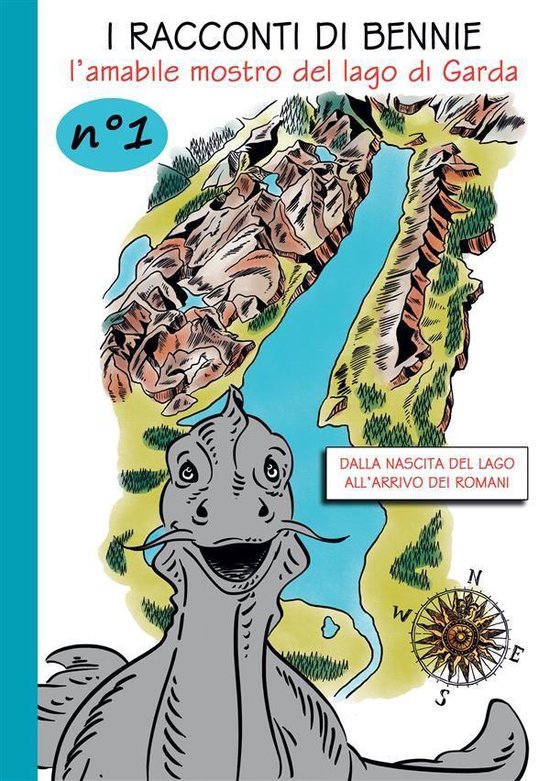 I racconti di Bennie, l'amabile mostro del lago di Garda. N. ... - cover