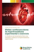 Efeitos cardiovasculares do hipertireoidismo experimental e exercício