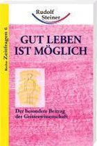 Gut leben ist möglich