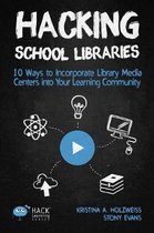 Hack Learning- Hacking School Libraries
