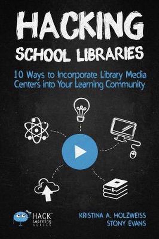 Hack Learning- Hacking School Libraries - cover