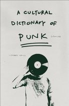 Cultural Dictionary Of Punk