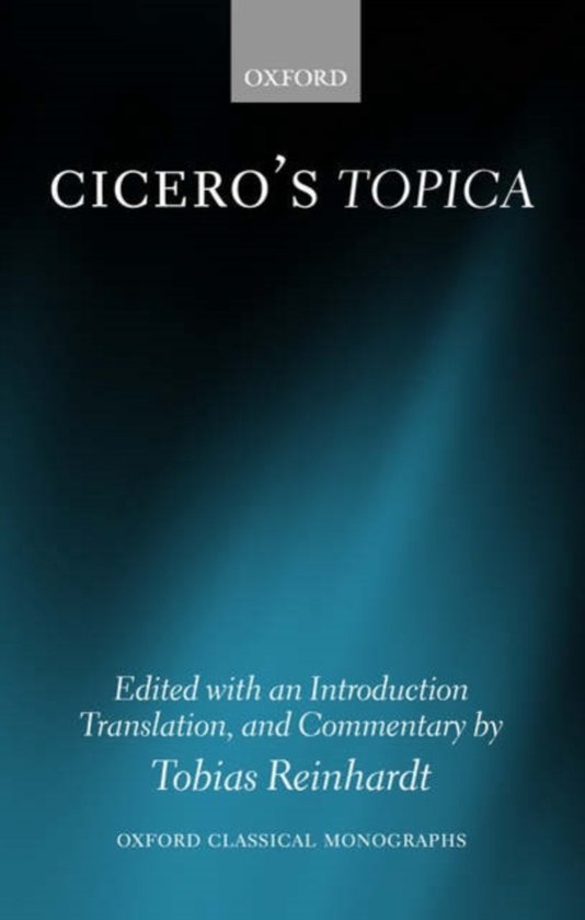 Livre 'Cicero's Topica' par Tobias Reinhardt, publié par Oxford.